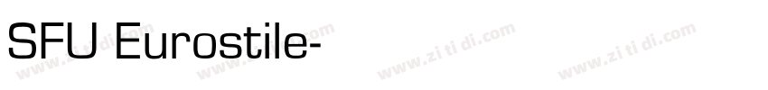 SFU Eurostile字体转换